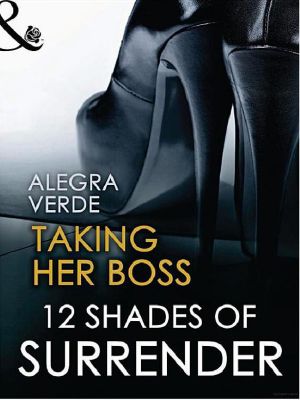 [12 Shades of Surrender 08] • Taking Her Boss